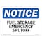 Signmission OSHA Notice, 5" Height, Fuel System Emergency Shutoff Sign, 7" X 5", Landscape OS-NS-D-57-L-12950 - alternate 1